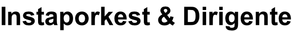 Instaporkest & Dirigente